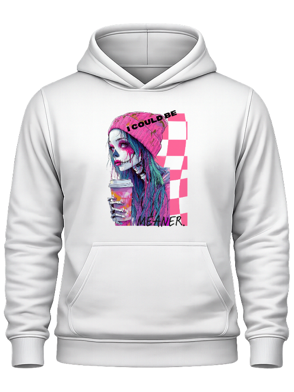 I Could Be Meaner – Graphic Hoodie
