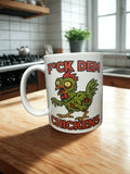 F*ck Dem Chickens Mug
